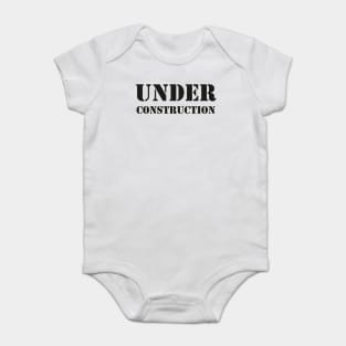 Under Construction Baby Bodysuit